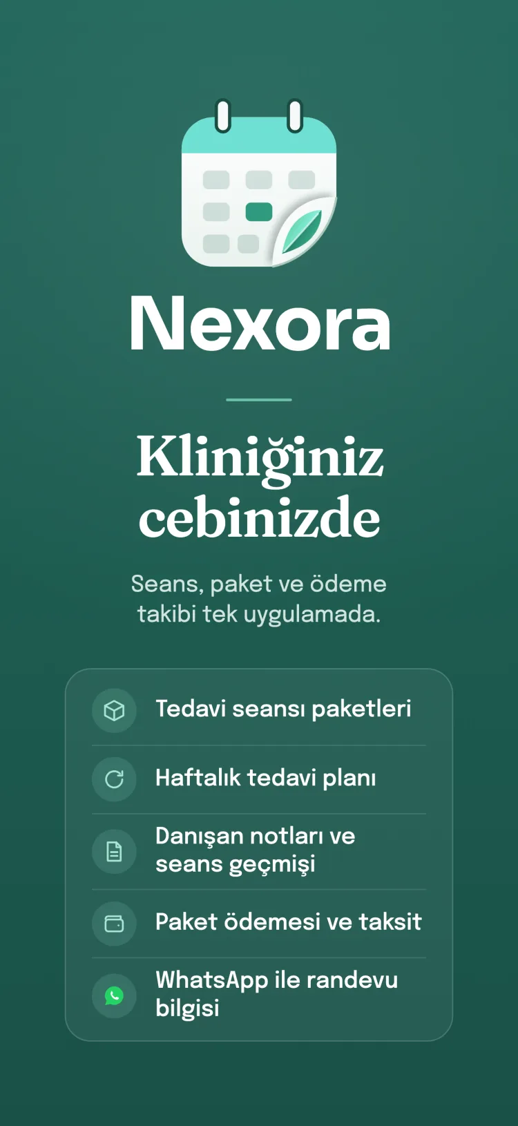Nexora kapanışı: sektöre özgü özellik listesiyle randevu, paket ve ödeme takibi tek uygulamada.
