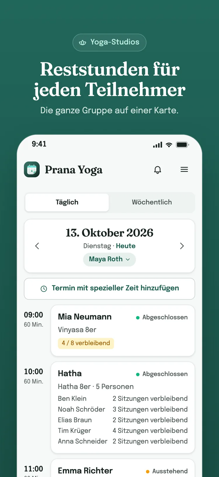 Tagesliste: die Termine des Tages Stunde für Stunde; Zahlungsstatus für Leistungen, Restsitzungen für Pakete und für jeden Gruppenteilnehmer.