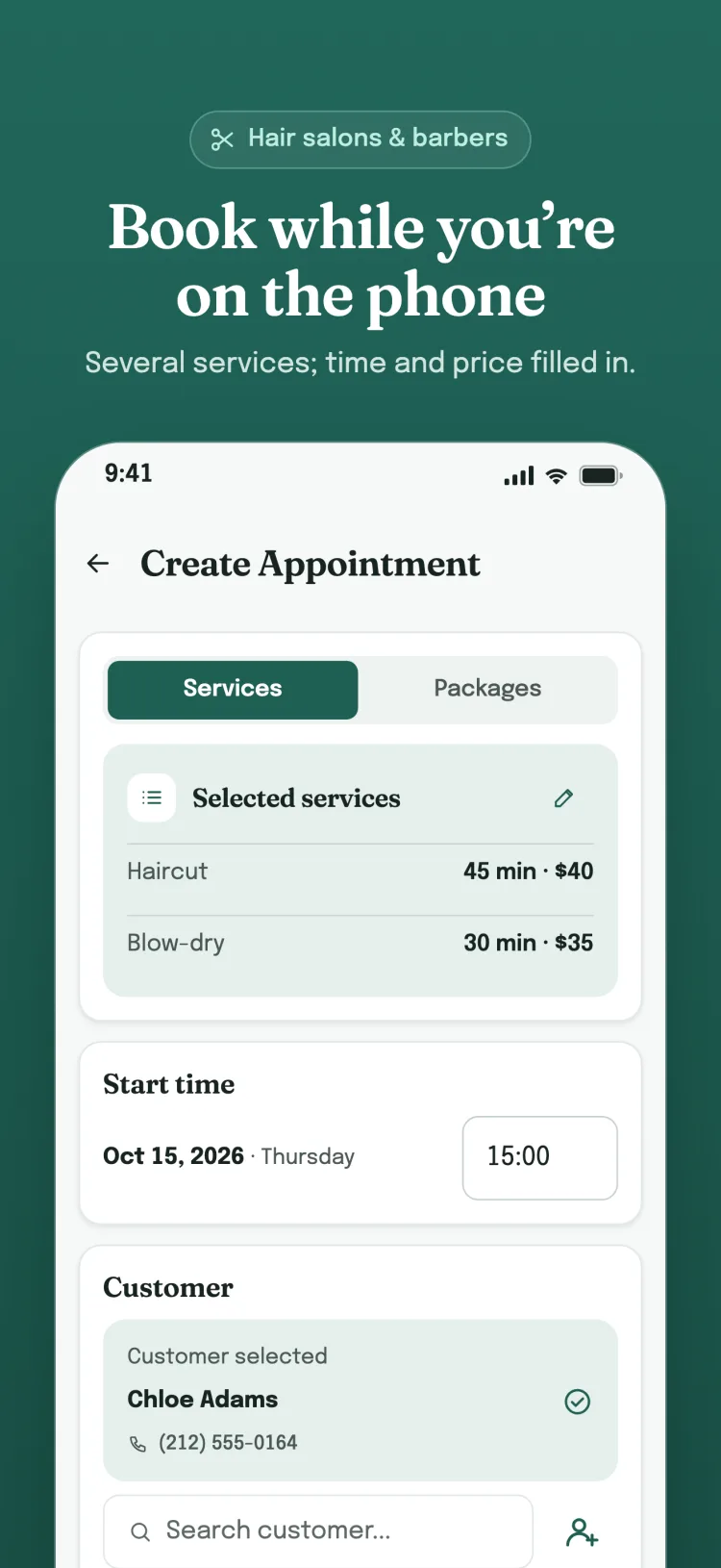 Create appointment form: several services with time and price, start time, the selected customer and payment details.