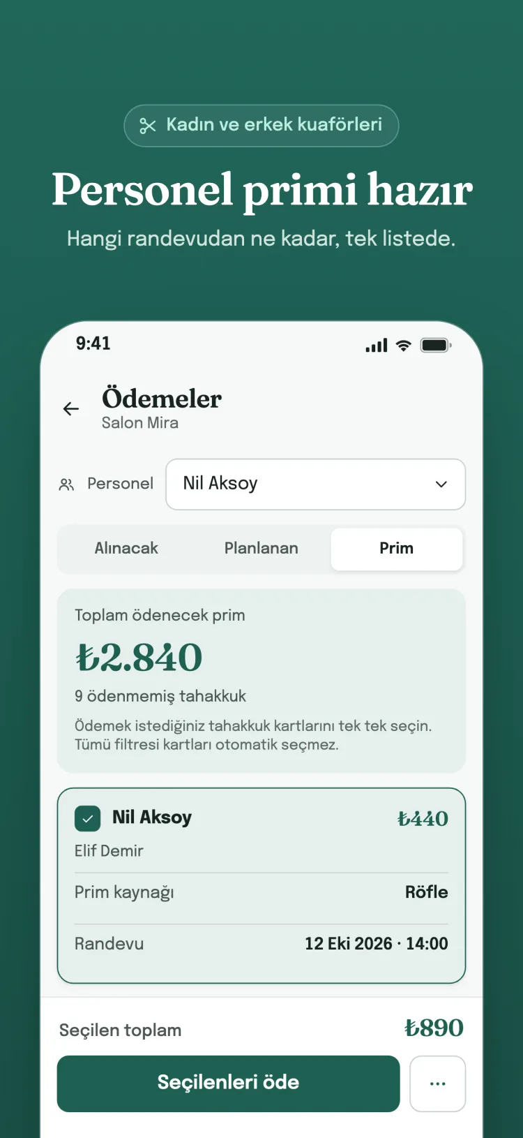 Ödemeler ekranı, Prim sekmesi: personelin ödenmemiş prim tahakkukları, prim kaynağı ve seçilenleri ödeme.