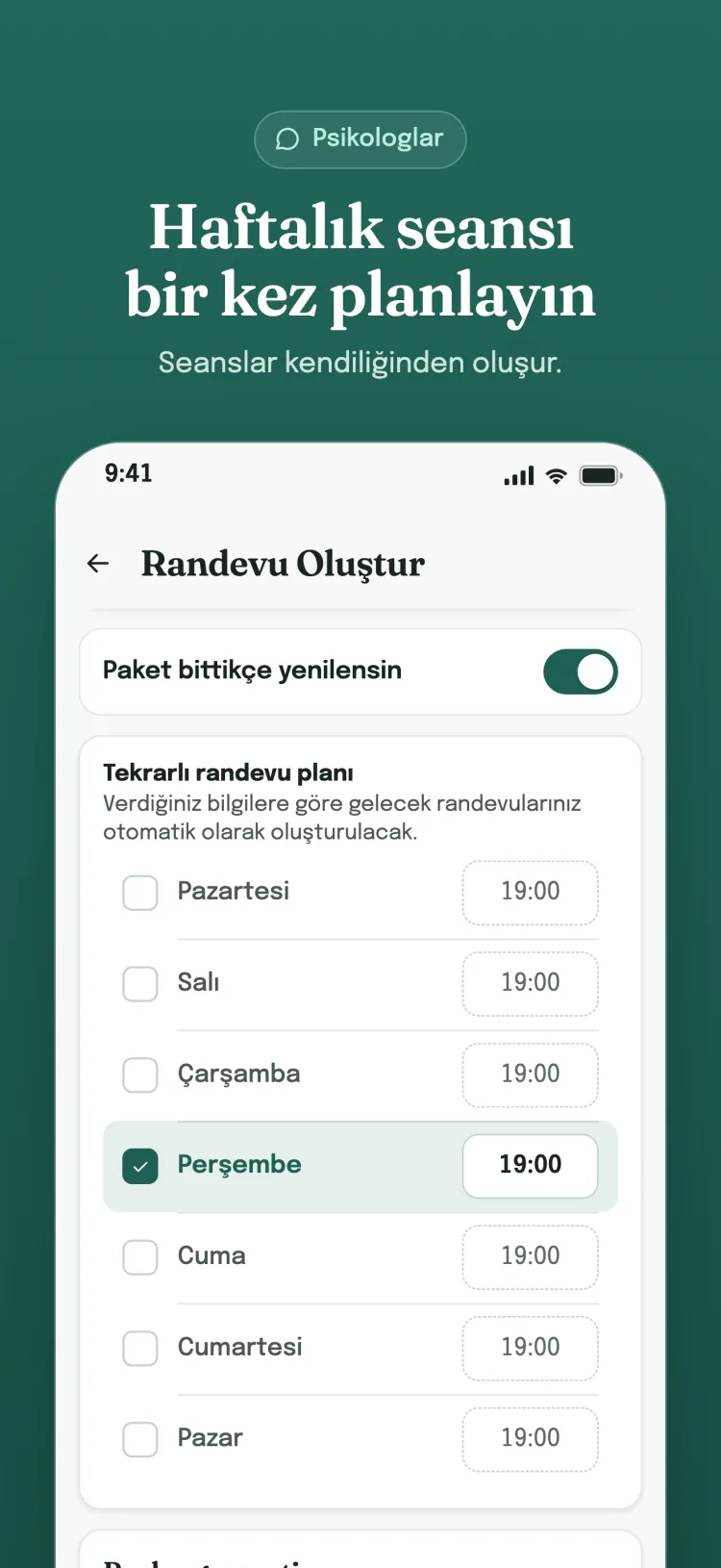 Tekrarlı randevu planı: haftanın seçilen günleri ve saatleri; paket bittikçe yenilenebilir.